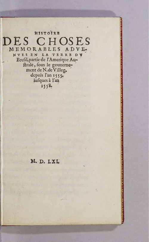 Histoire des choses memorables advenues en la terre du Bresil, [Genebra], 1561 · Domínio público.
